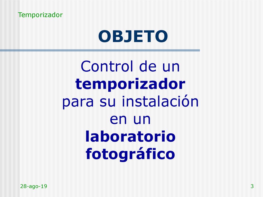 OBJETO Control de un temporizador para su instalación en un