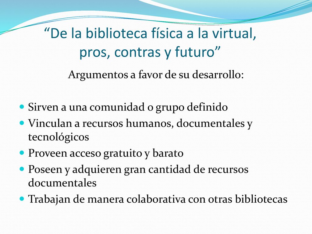 De la biblioteca física a la virtual, pros, contras y futuro