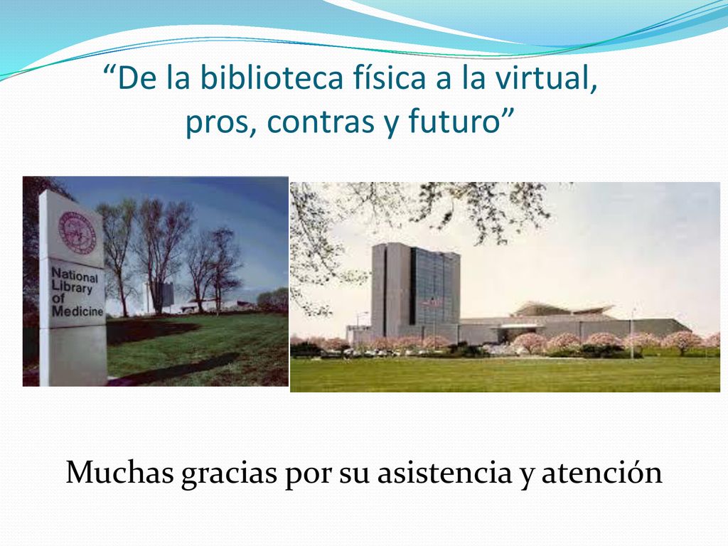 De la biblioteca física a la virtual, pros, contras y futuro