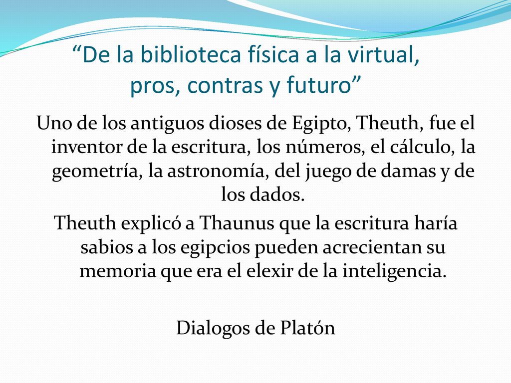 De la biblioteca física a la virtual, pros, contras y futuro