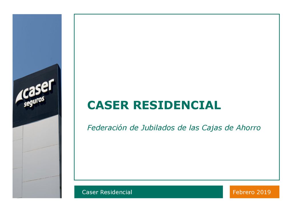 CASER RESIDENCIAL Federación de Jubilados de las Cajas de Ahorro