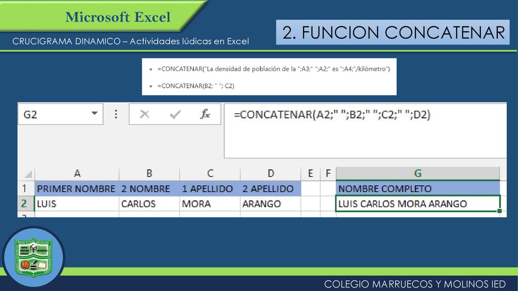 2. FUNCION CONCATENAR Microsoft Excel COLEGIO MARRUECOS Y MOLINOS IED