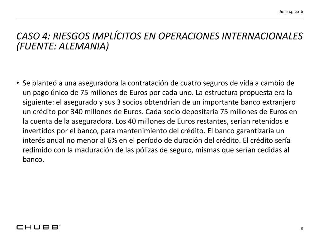 June 14, 2016 CASO 4: RIESGOS IMPLÍCITOS EN OPERACIONES INTERNACIONALES (FUENTE: ALEMANIA)