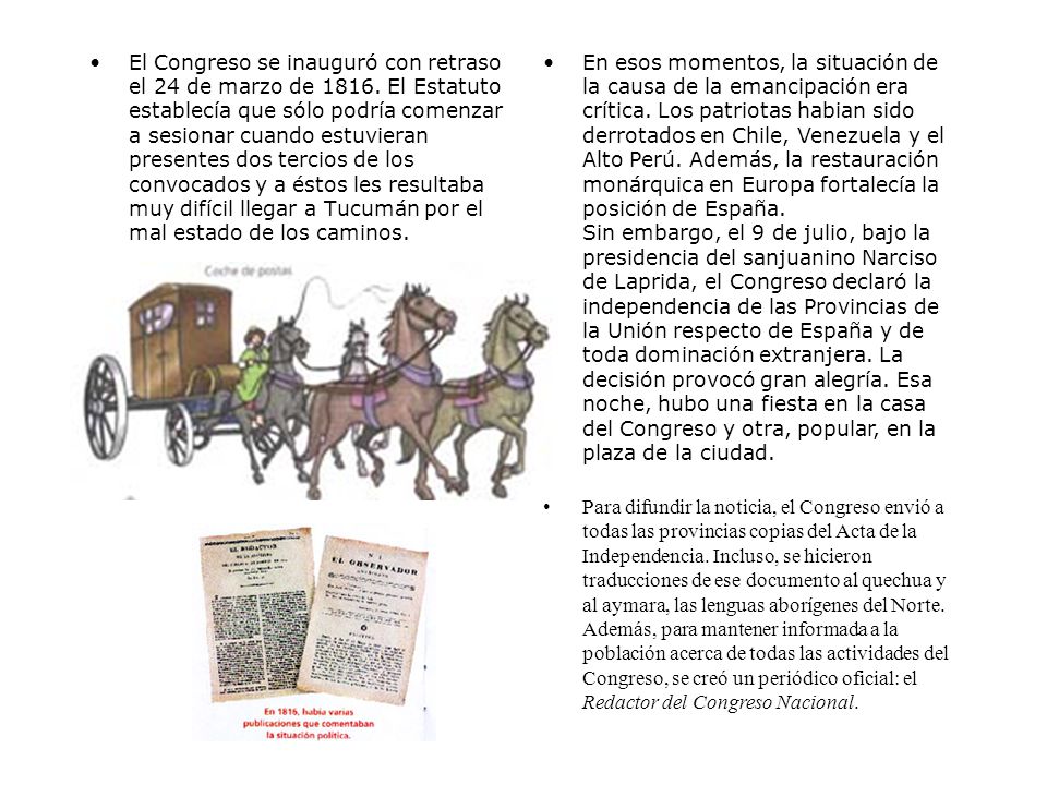 El Congreso se inauguró con retraso el 24 de marzo de 1816