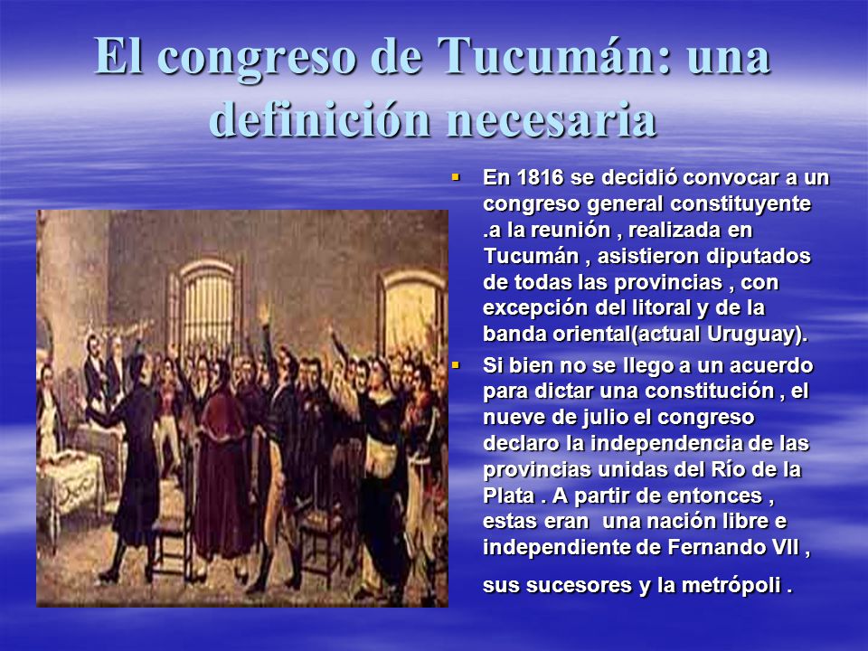 El congreso de Tucumán: una definición necesaria