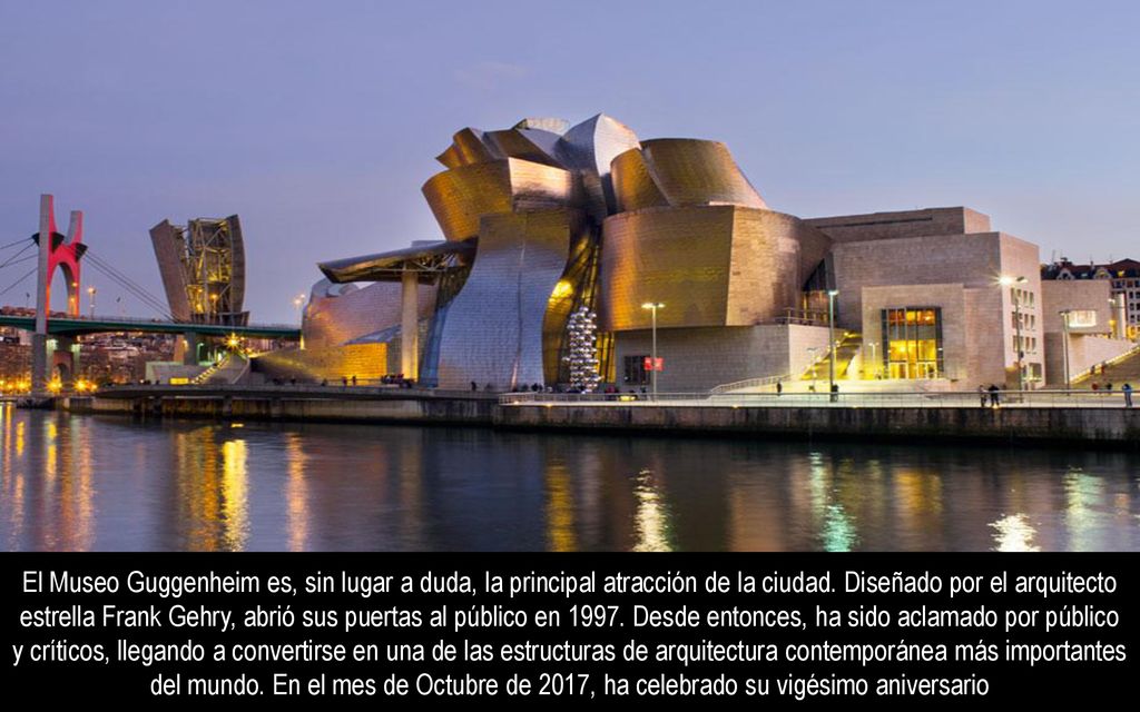 El Museo Guggenheim es, sin lugar a duda, la principal atracción de la ciudad.