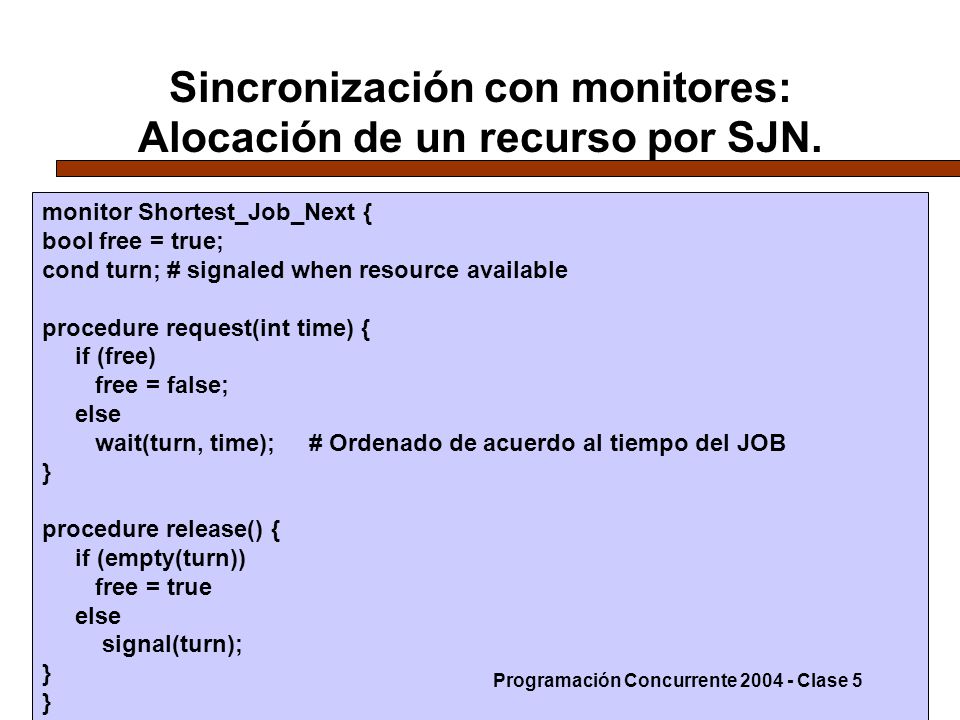 Sincronización con monitores: Alocación de un recurso por SJN.