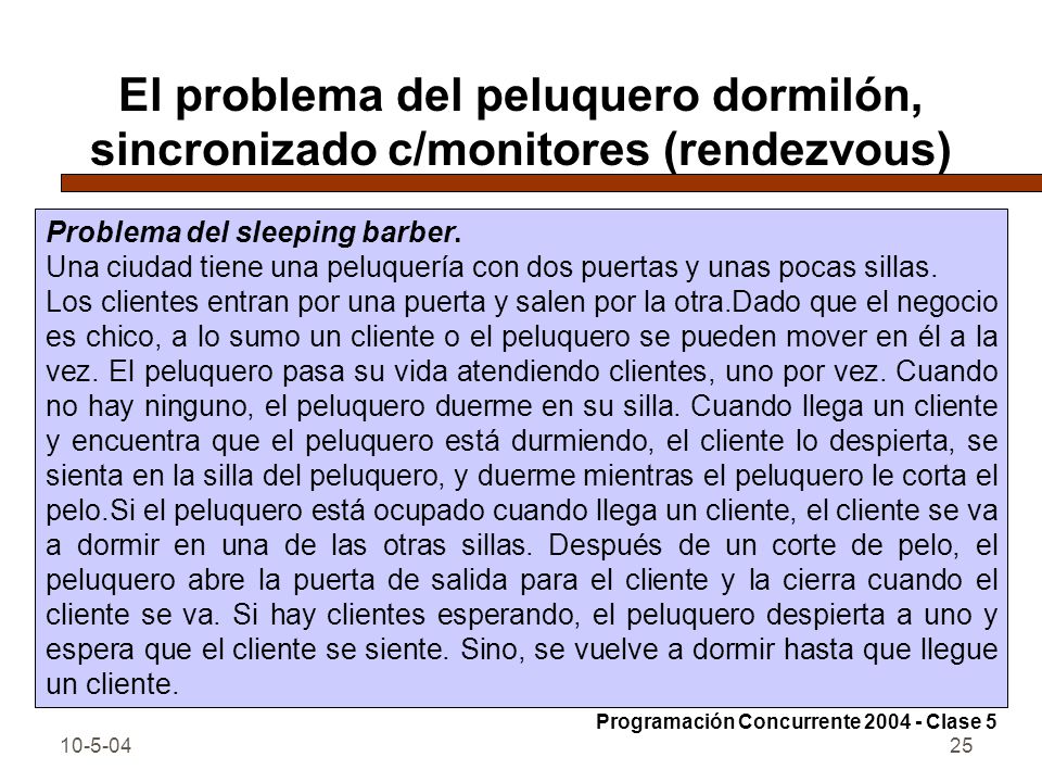 El problema del peluquero dormilón, sincronizado c/monitores (rendezvous)