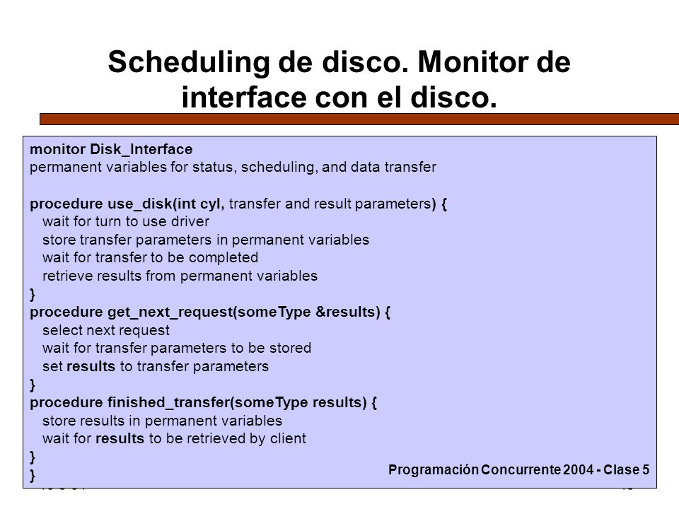 Scheduling de disco. Monitor de interface con el disco.