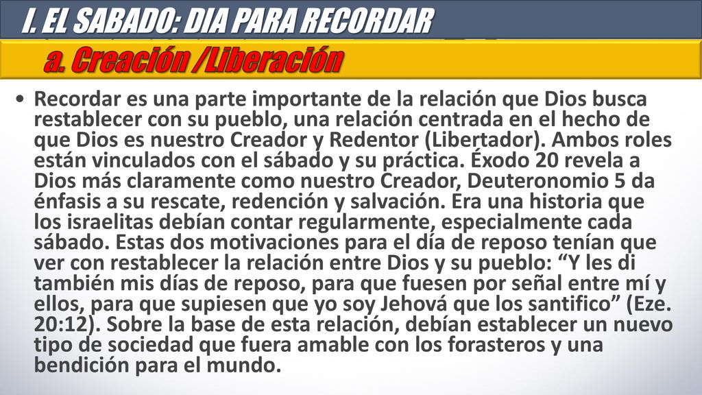 I. EL SABADO: DIA PARA RECORDAR a. Creación /Liberación