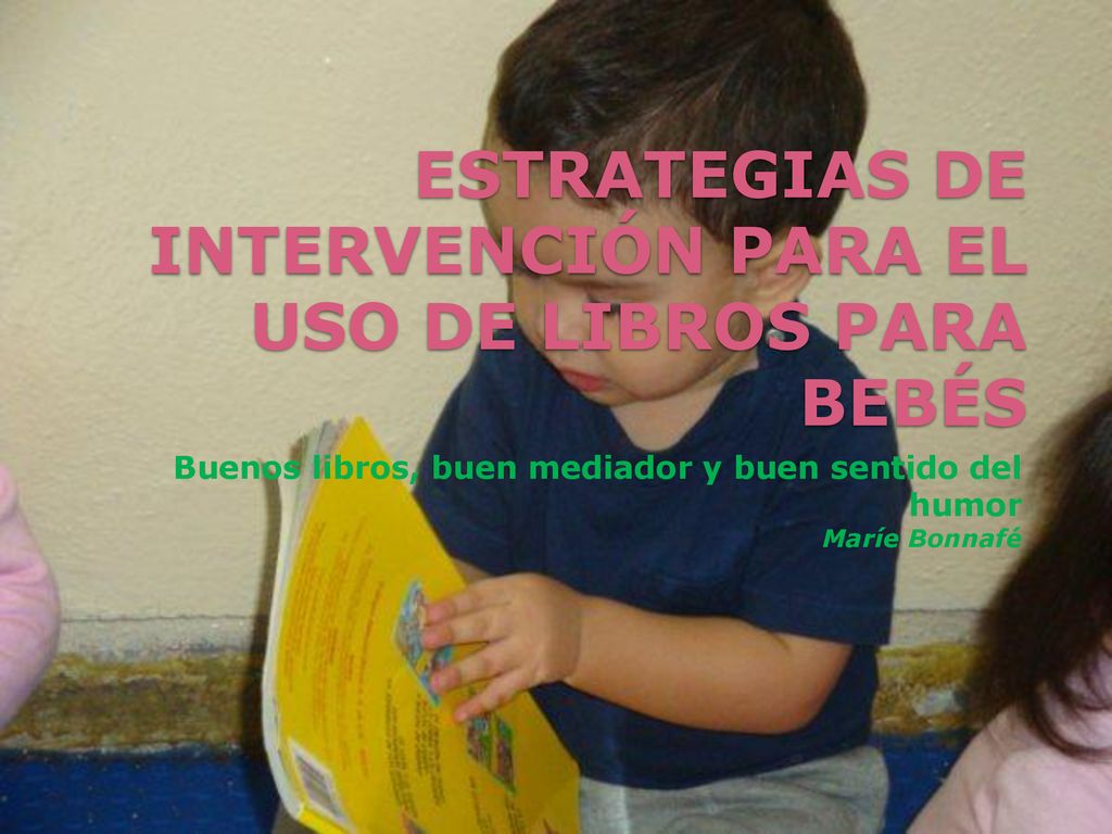 ESTRATEGIAS DE INTERVENCIÓN PARA EL USO DE LIBROS PARA BEBÉS