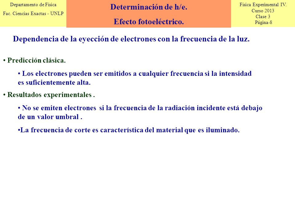 Determinación de h/e. Efecto fotoeléctrico.