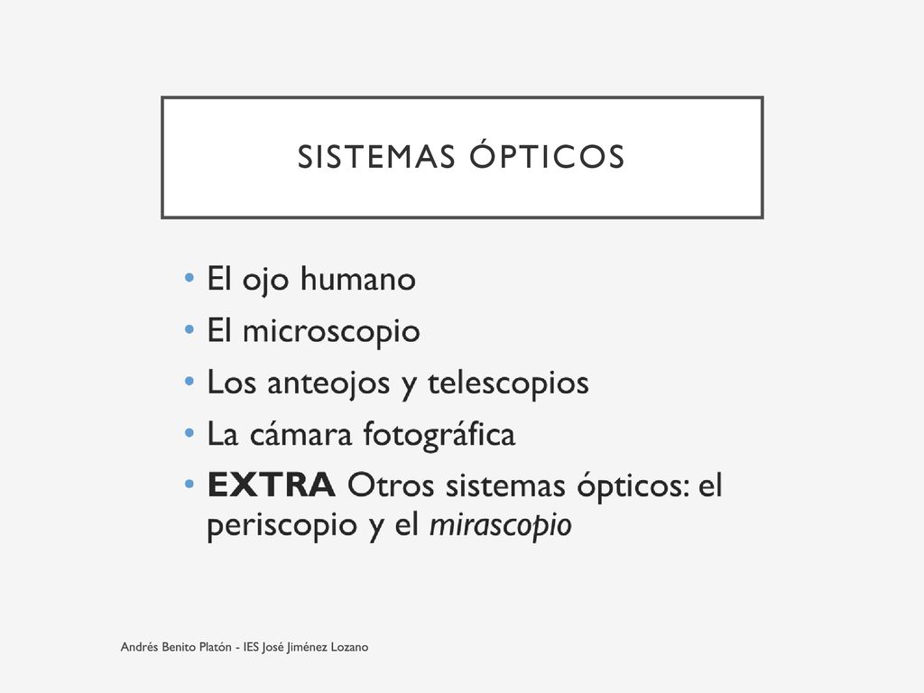 SISTEMAS ÓPTICOS Andrés Benito Platón - IES José Jiménez Lozano