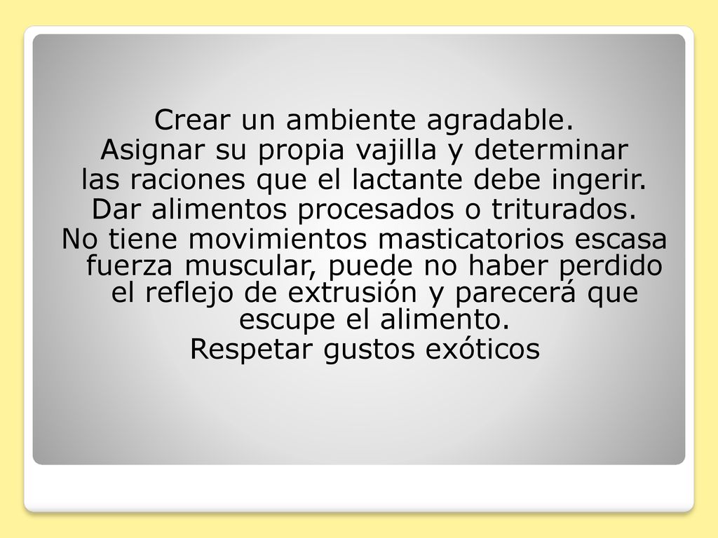 Crear un ambiente agradable. Asignar su propia vajilla y determinar