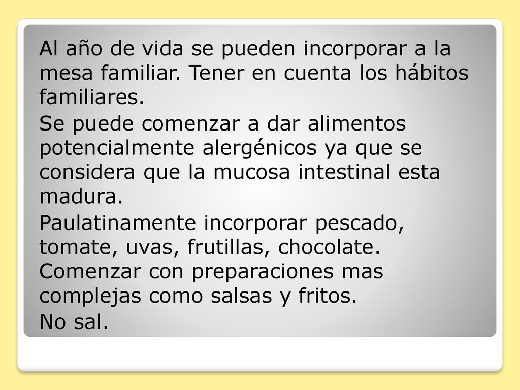 Al año de vida se pueden incorporar a la mesa familiar