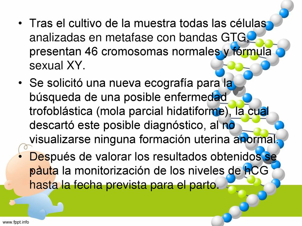 Tras el cultivo de la muestra todas las células analizadas en metafase con bandas GTG, presentan 46 cromosomas normales y fórmula sexual XY.