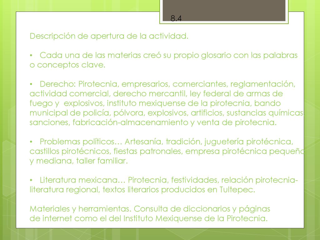 8.4 Descripción de apertura de la actividad. Cada una de las materias creó su propio glosario con las palabras.