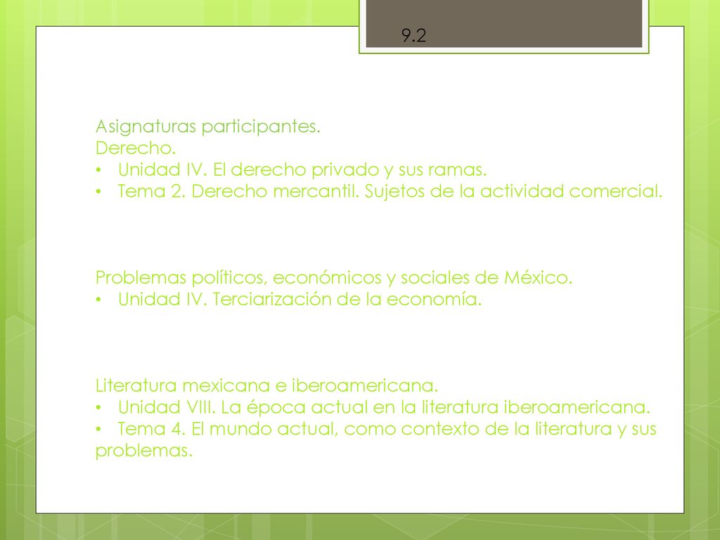 9.2 Asignaturas participantes. Derecho. Unidad IV. El derecho privado y sus ramas. Tema 2. Derecho mercantil. Sujetos de la actividad comercial.