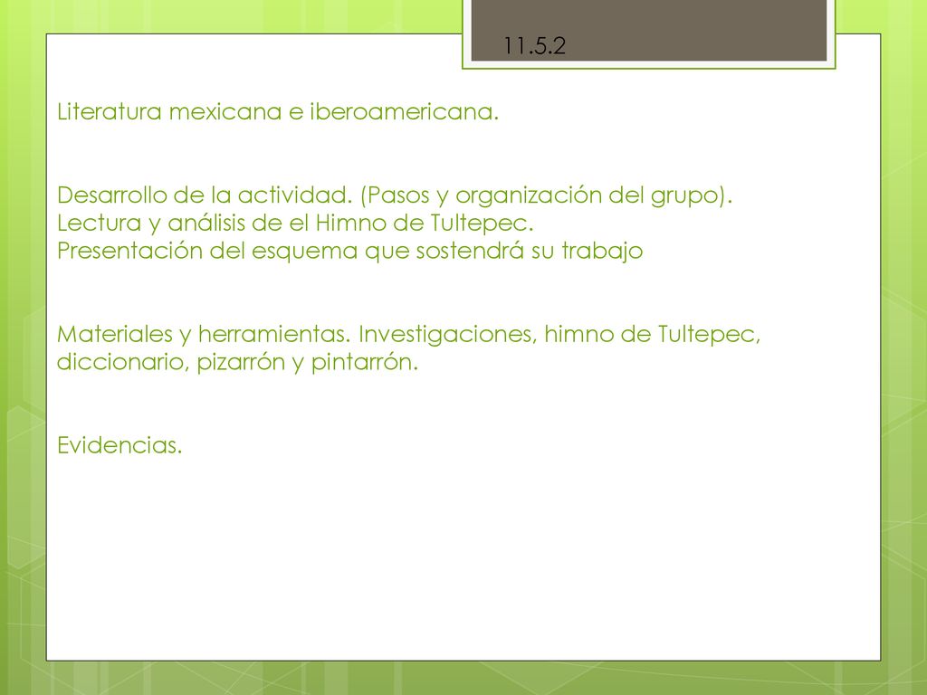 Literatura mexicana e iberoamericana. Desarrollo de la actividad. (Pasos y organización del grupo).