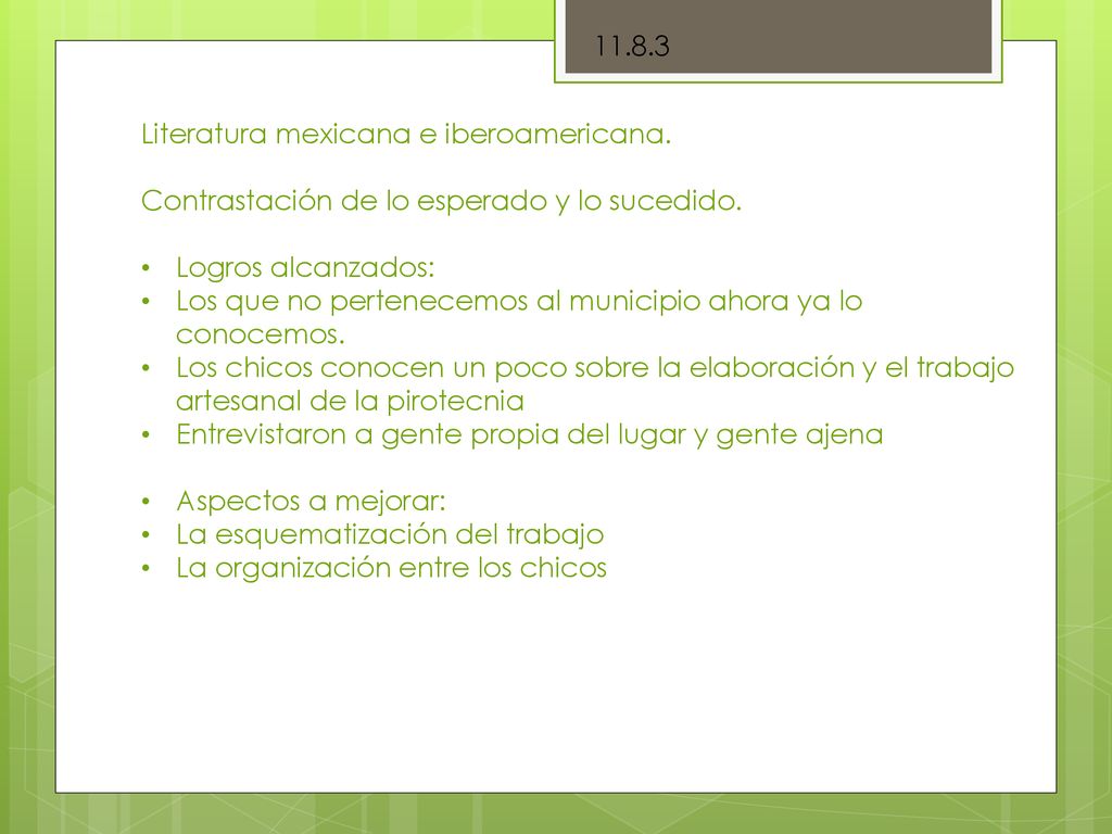Literatura mexicana e iberoamericana. Contrastación de lo esperado y lo sucedido. Logros alcanzados: