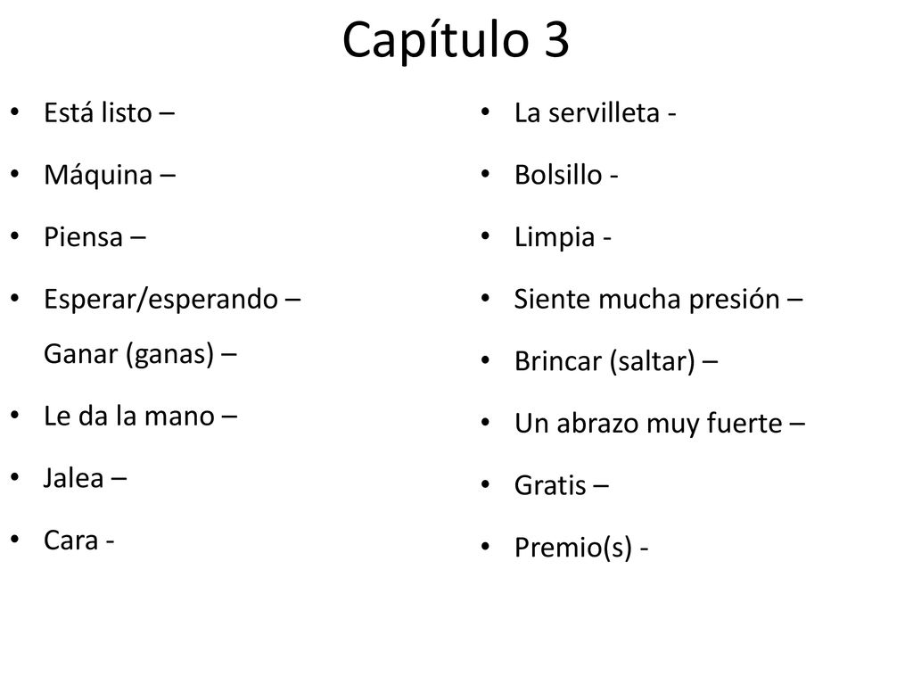 Capítulo 3 Está listo – Máquina – Piensa –