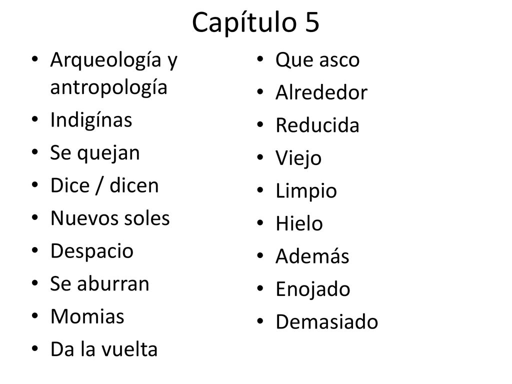 Capítulo 5 Arqueología y antropología Que asco Alrededor Indigínas