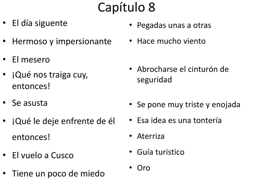 Capítulo 8 El día siguente Hermoso y impersionante El mesero