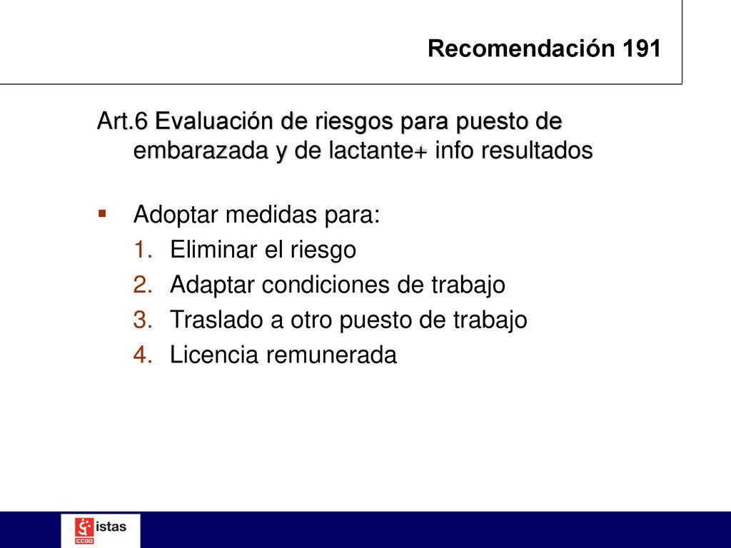 Adaptar condiciones de trabajo Traslado a otro puesto de trabajo