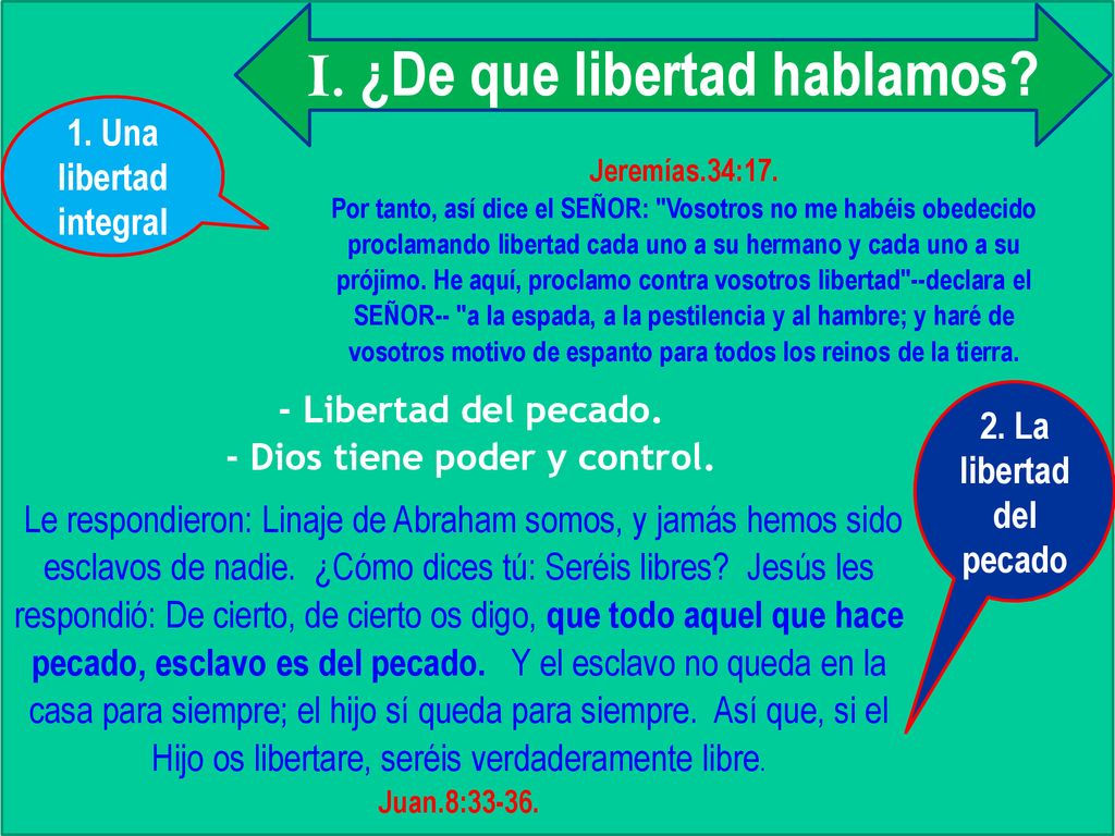 I. ¿De que libertad hablamos - Dios tiene poder y control.