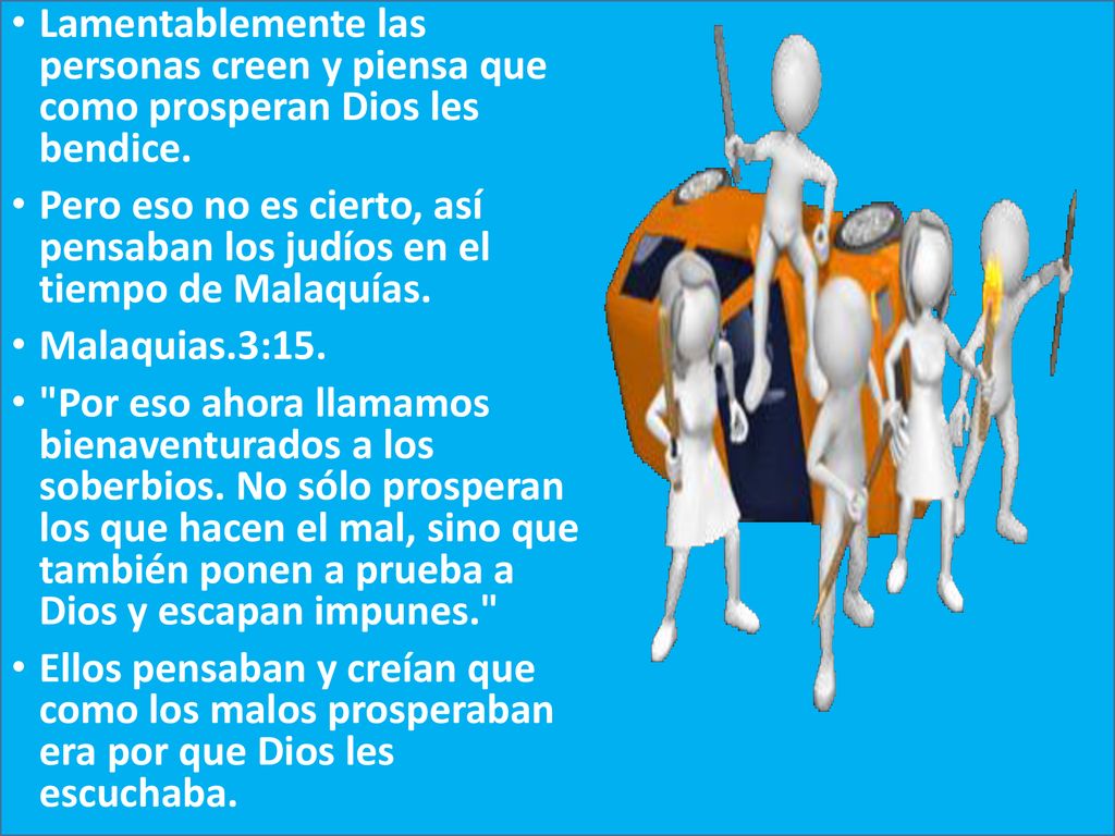 Lamentablemente las personas creen y piensa que como prosperan Dios les bendice.