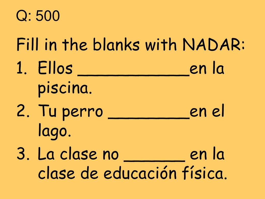 Fill in the blanks with NADAR: Ellos ___________en la piscina.