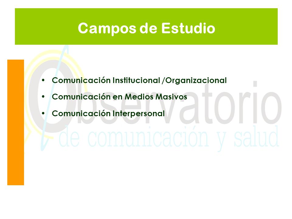 Campos de Estudio Comunicación Institucional /Organizacional