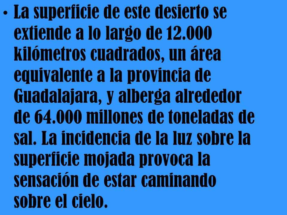 La superficie de este desierto se extiende a lo largo de 12