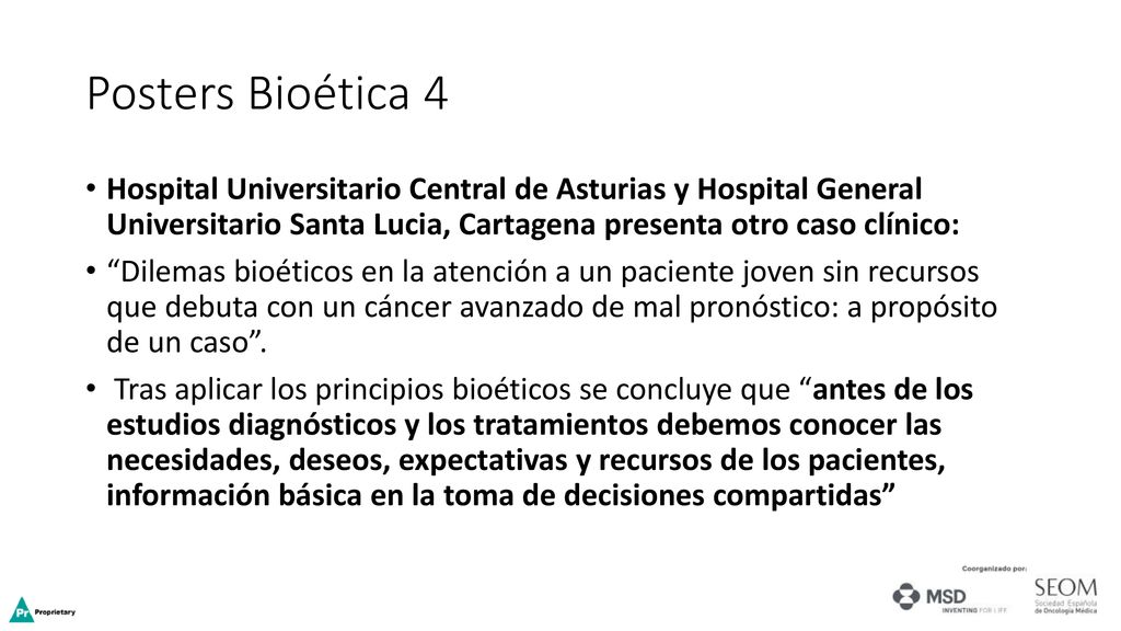 Posters Bioética 4 Hospital Universitario Central de Asturias y Hospital General Universitario Santa Lucia, Cartagena presenta otro caso clínico: