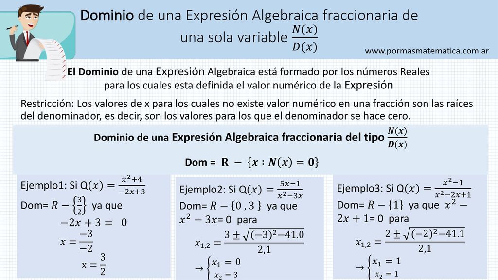 Dominio de una Expresión Algebraica fraccionaria de una sola variable 𝑁(𝑥) 𝐷(𝑥)