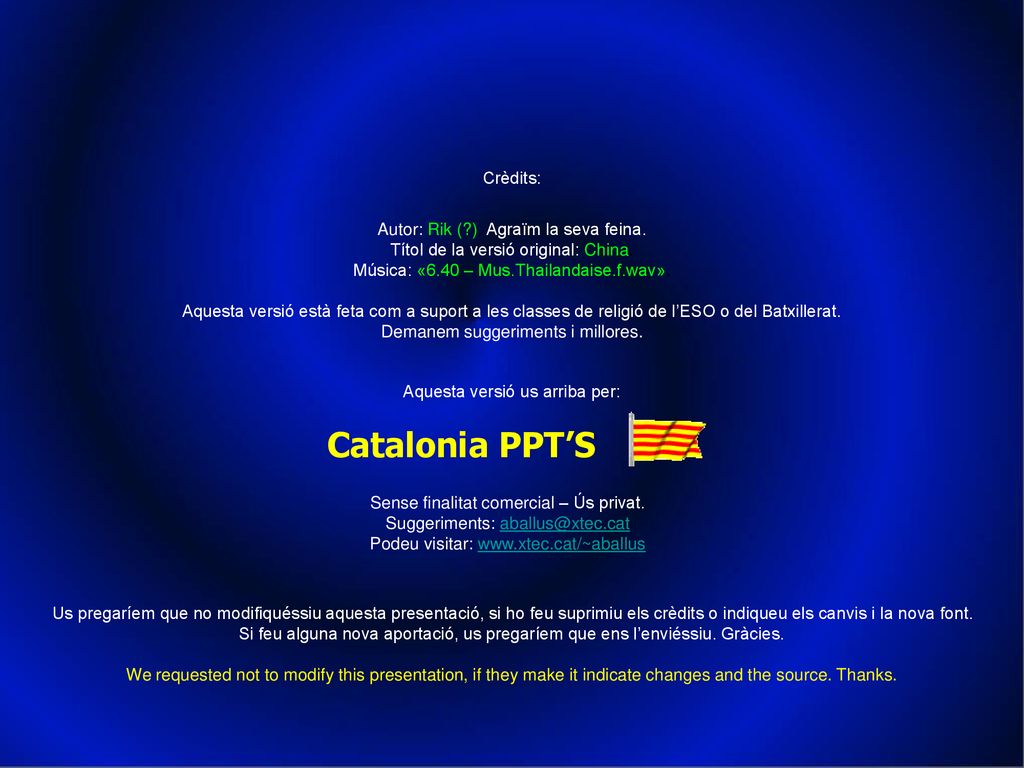 Catalonia PPT’S Crèdits: Autor: Rik ( ). Agraïm la seva feina.