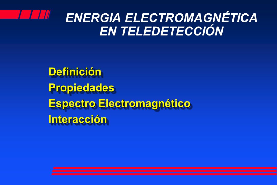 ENERGIA ELECTROMAGNÉTICA EN TELEDETECCIÓN