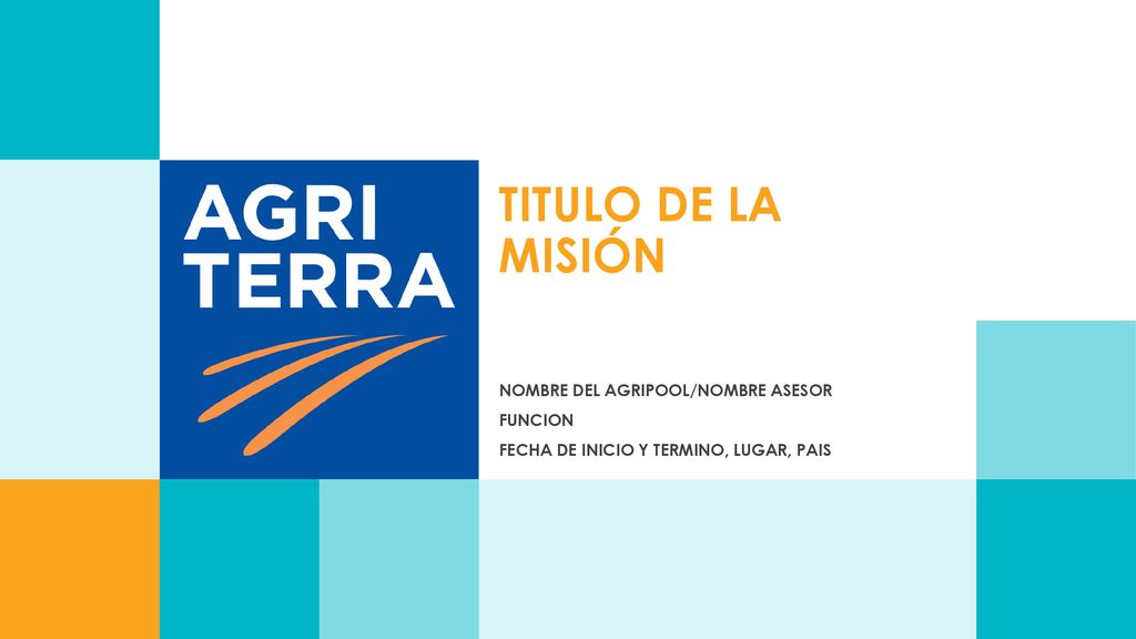 Titulo de la misión Nombre del Agripool/Nombre asesor Funcion