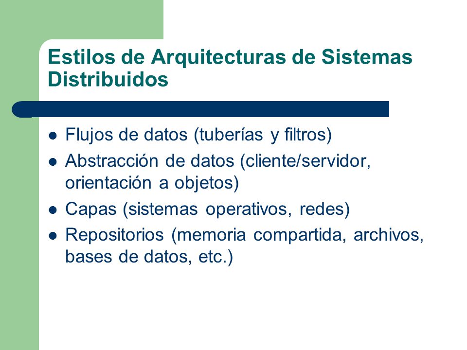 Estilos de Arquitecturas de Sistemas Distribuidos
