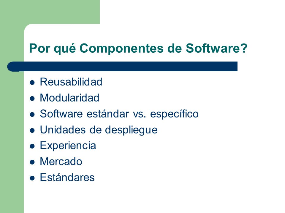 Por qué Componentes de Software
