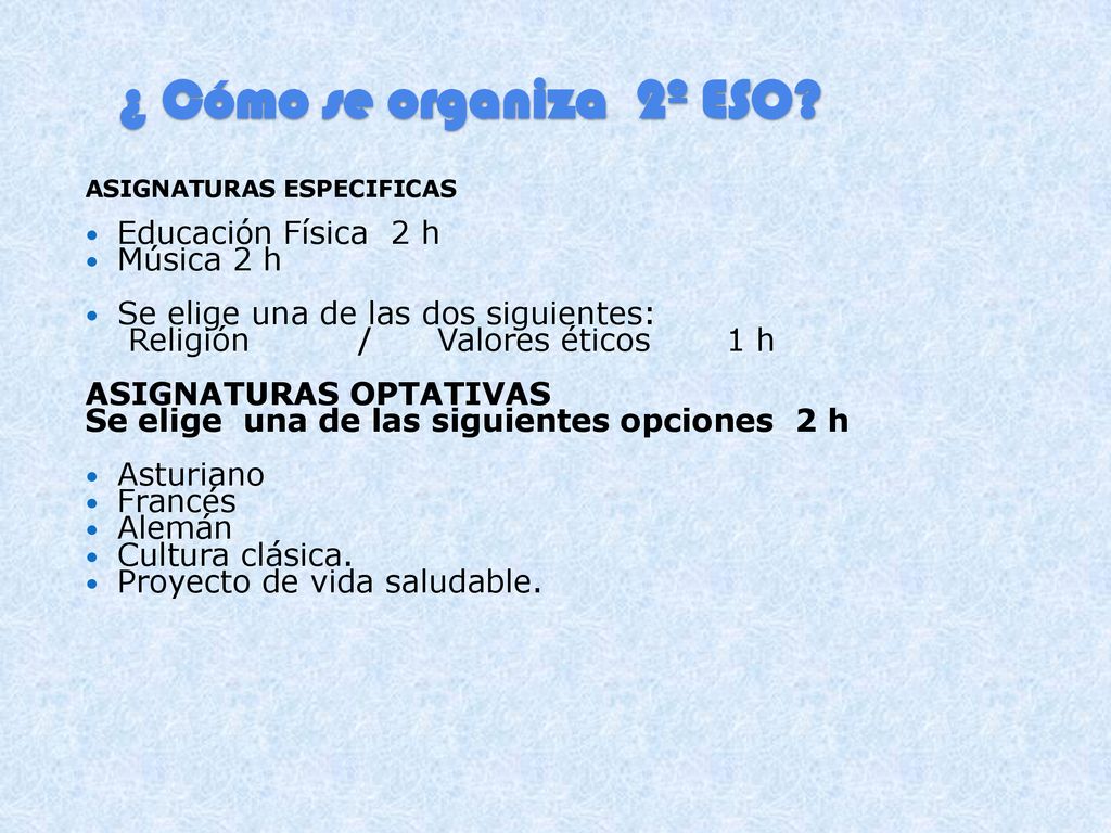¿ Cómo se organiza 2º ESO Educación Física 2 h Música 2 h