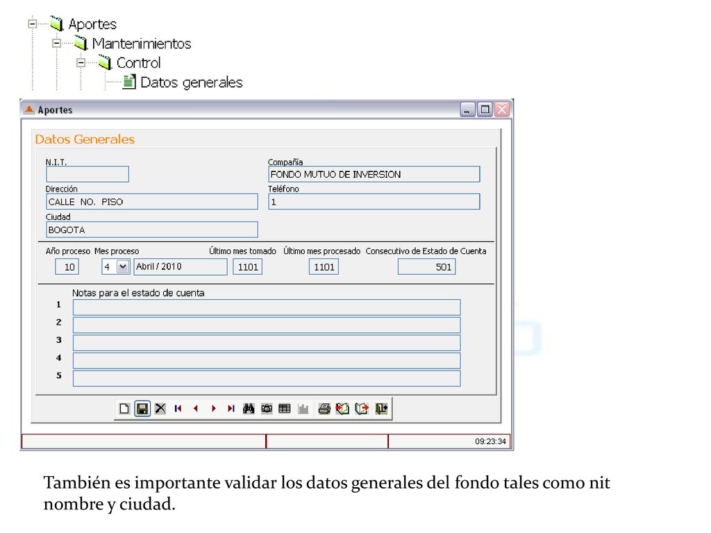 También es importante validar los datos generales del fondo tales como nit nombre y ciudad.
