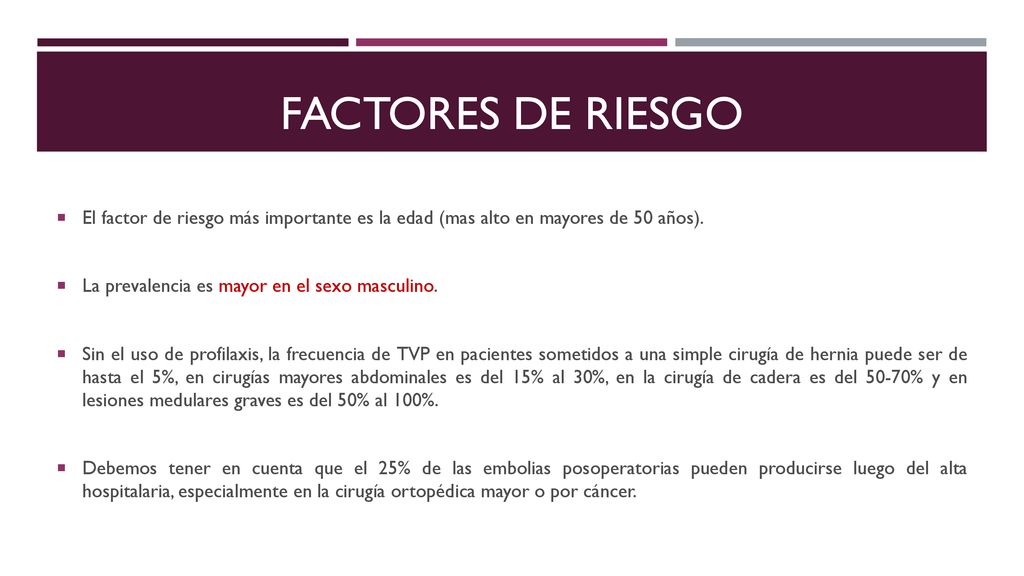 Factores de riesgo El factor de riesgo más importante es la edad (mas alto en mayores de 50 años). La prevalencia es mayor en el sexo masculino.