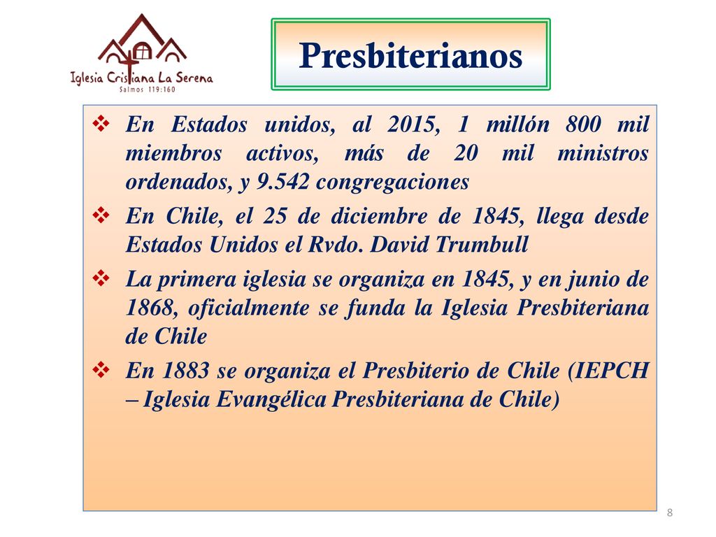 Presbiterianos En Estados unidos, al 2015, 1 millón 800 mil miembros activos, más de 20 mil ministros ordenados, y congregaciones.