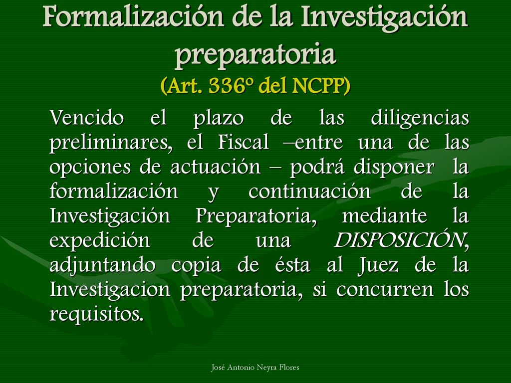Formalización de la Investigación preparatoria (Art. 336º del NCPP)