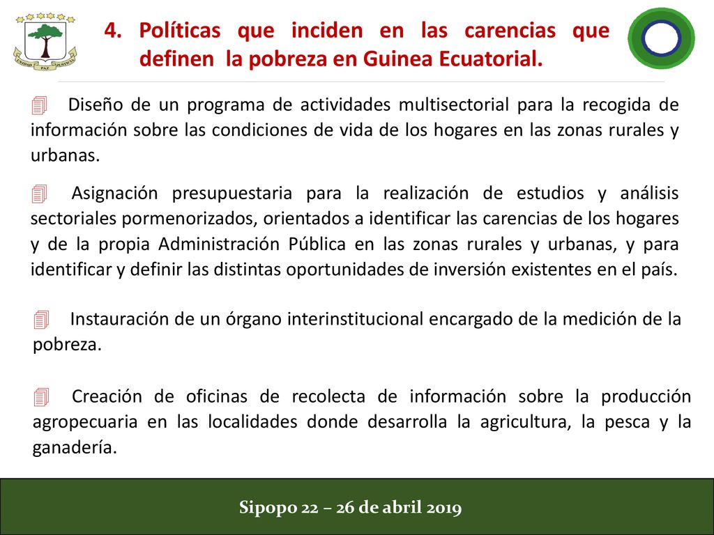 4. Políticas que inciden en las carencias que definen la pobreza en Guinea Ecuatorial.