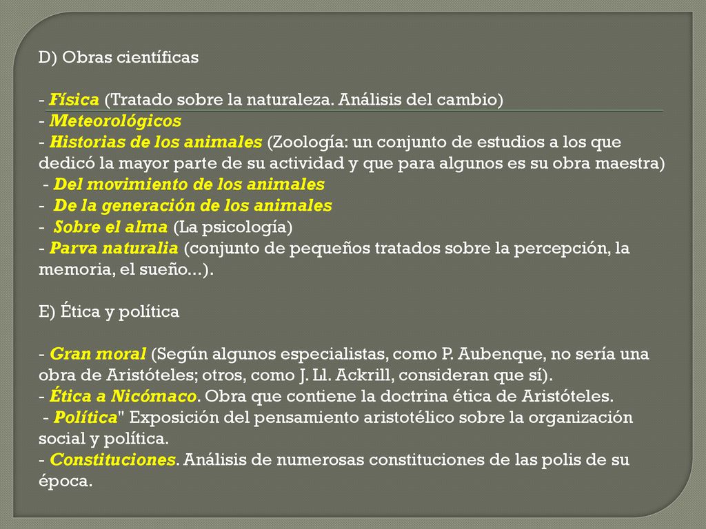 D) Obras científicas - Física (Tratado sobre la naturaleza. Análisis del cambio) - Meteorológicos.