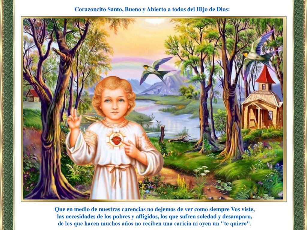 Corazoncito Santo, Bueno y Abierto a todos del Hijo de Dios: