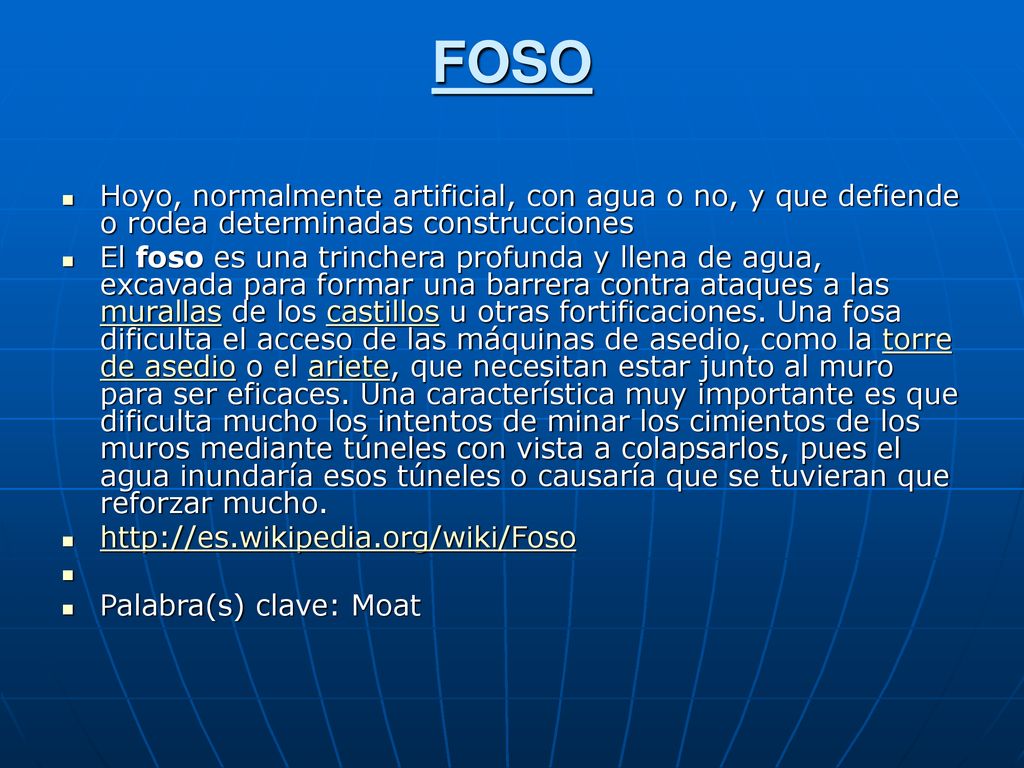 FOSO Hoyo, normalmente artificial, con agua o no, y que defiende o rodea determinadas construcciones.