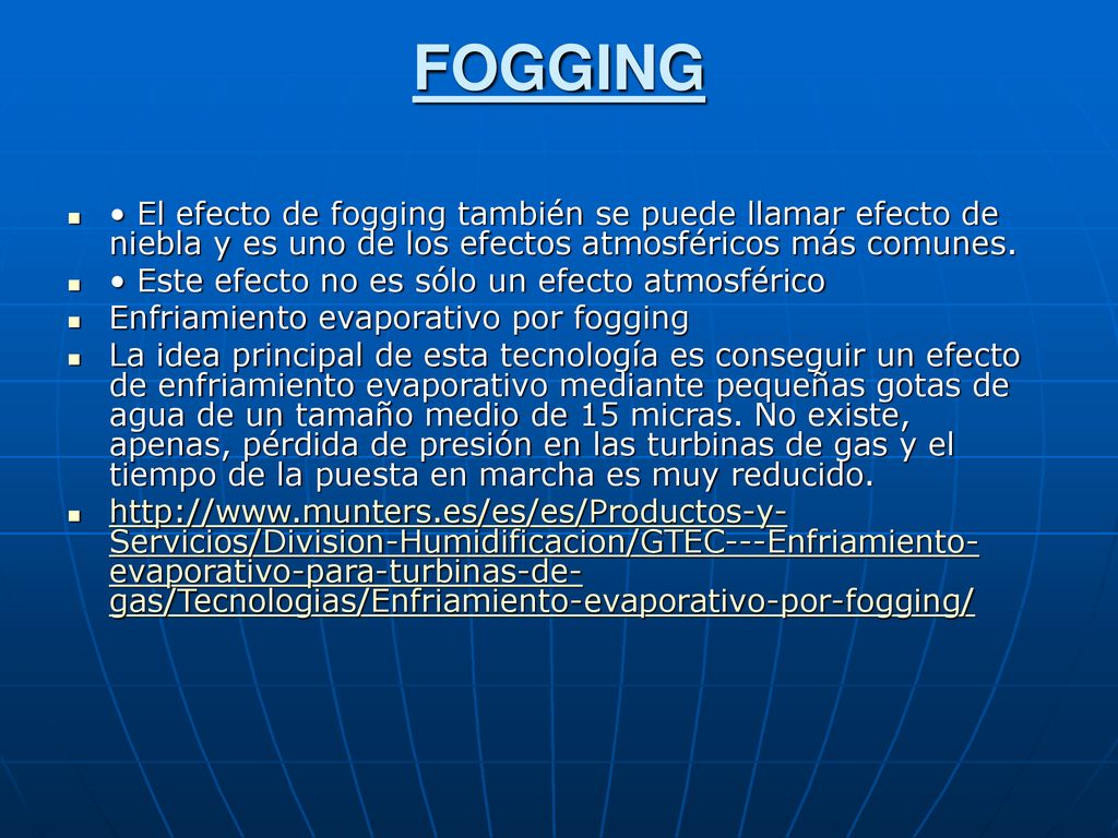 FOGGING • El efecto de fogging también se puede llamar efecto de niebla y es uno de los efectos atmosféricos más comunes.